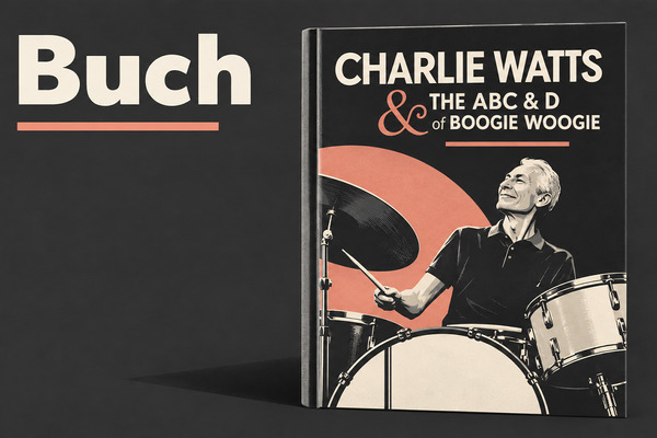 Buch »Charlie Watts & The ABC & D Of Boogie Woogie«
